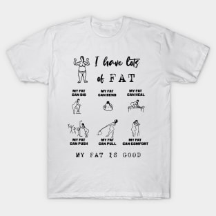 My Fat Can Do the Thing! T-Shirt